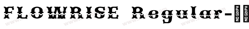 FLOWRISE Regular字体转换